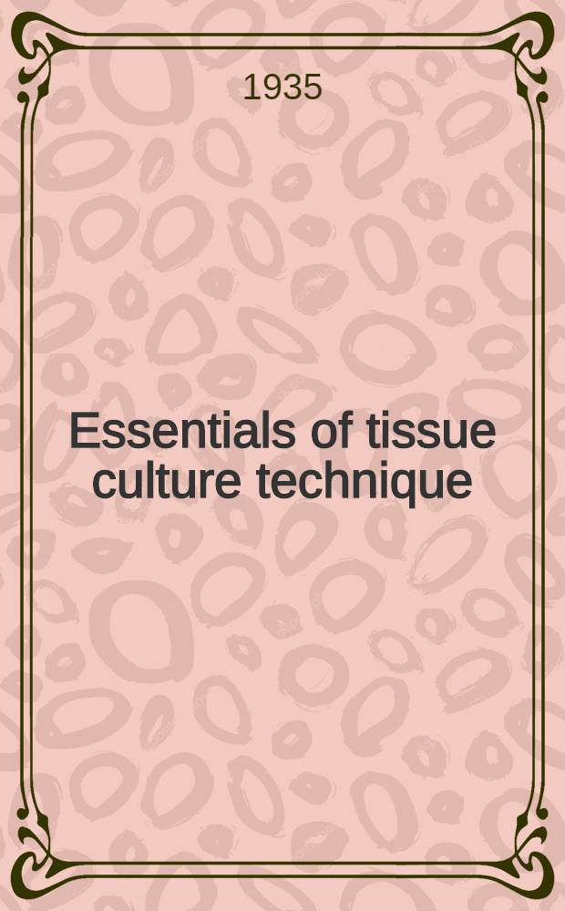 Essentials of tissue culture technique