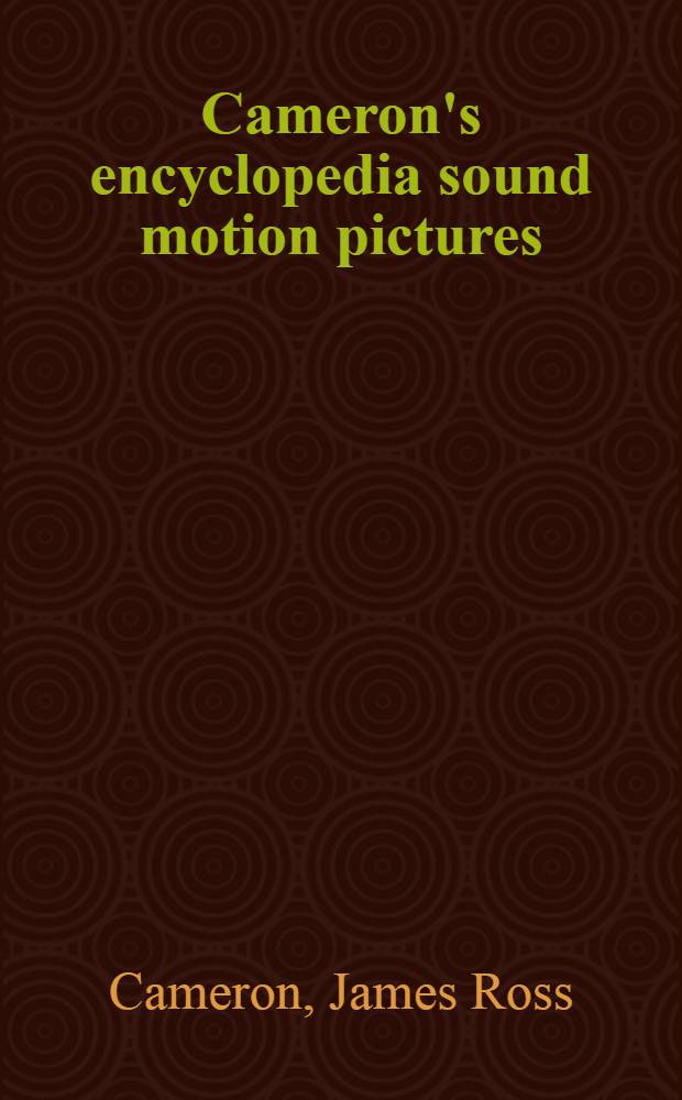 Cameron's encyclopedia sound motion pictures