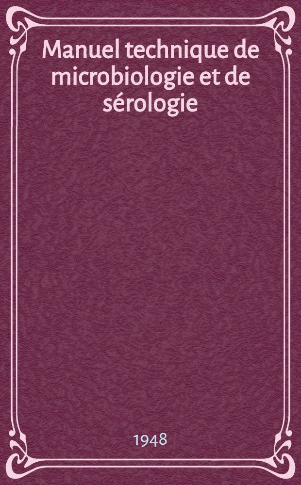 Manuel technique de microbiologie et de sérologie