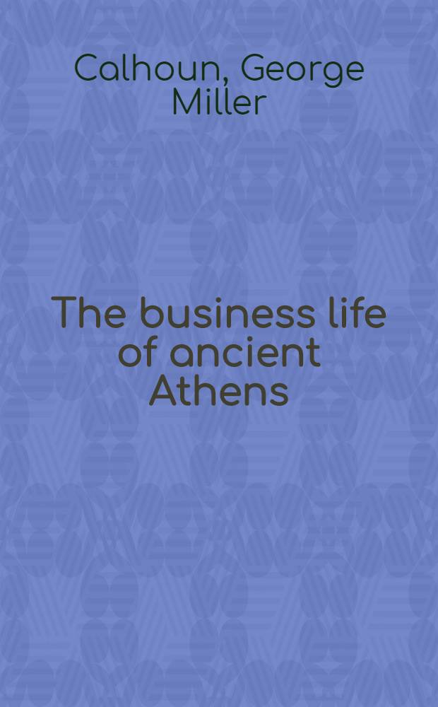 The business life of ancient Athens