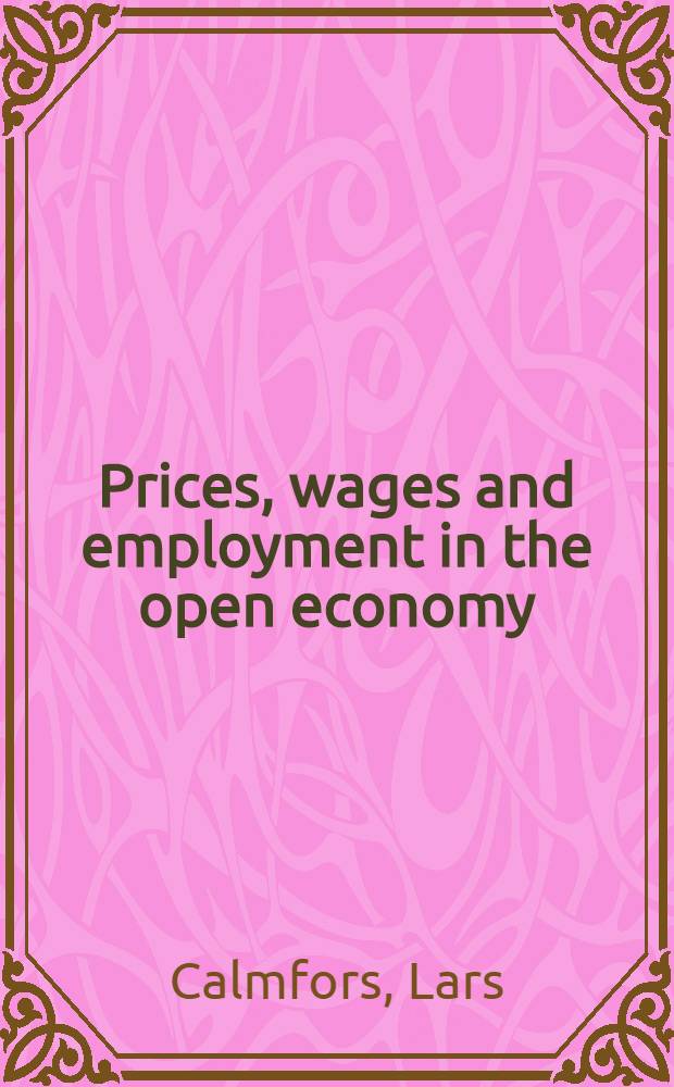 Prices, wages and employment in the open economy
