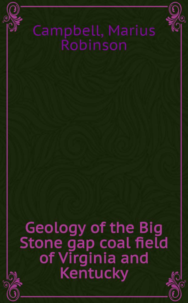 Geology of the Big Stone gap coal field of Virginia and Kentucky