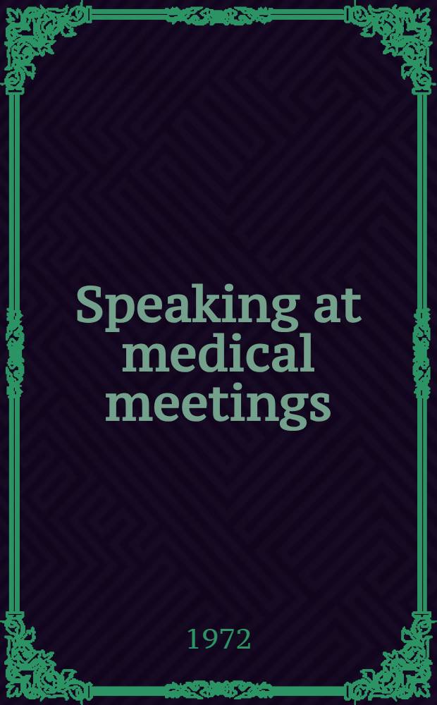 Speaking at medical meetings : A practical guide