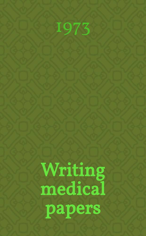 Writing medical papers : A practical guide