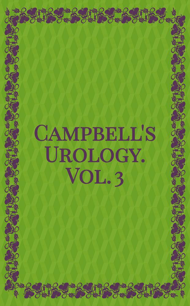 Campbell's Urology. Vol. 3