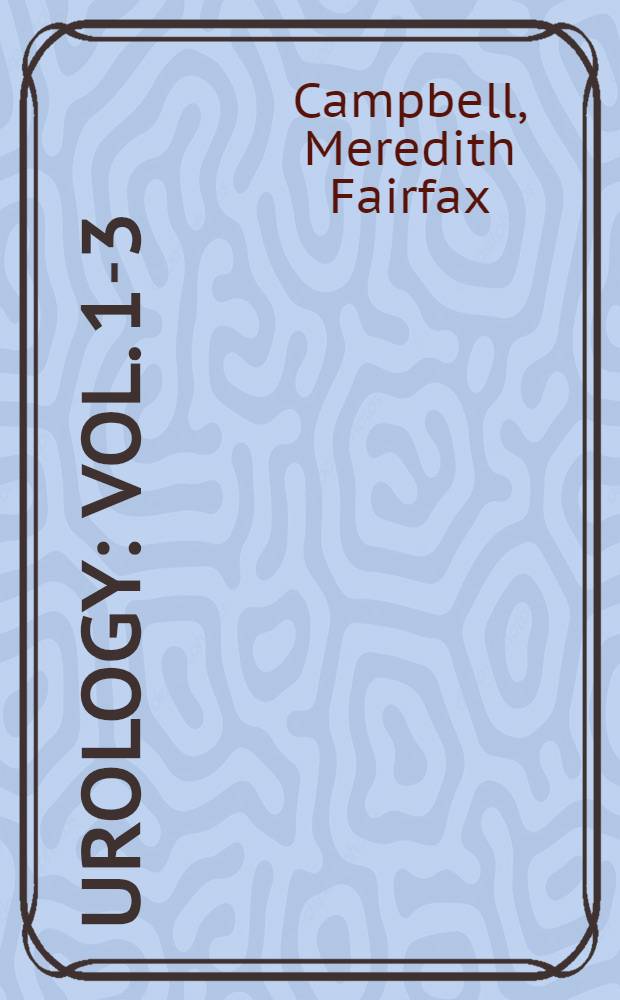 Urology : Vol. 1-3