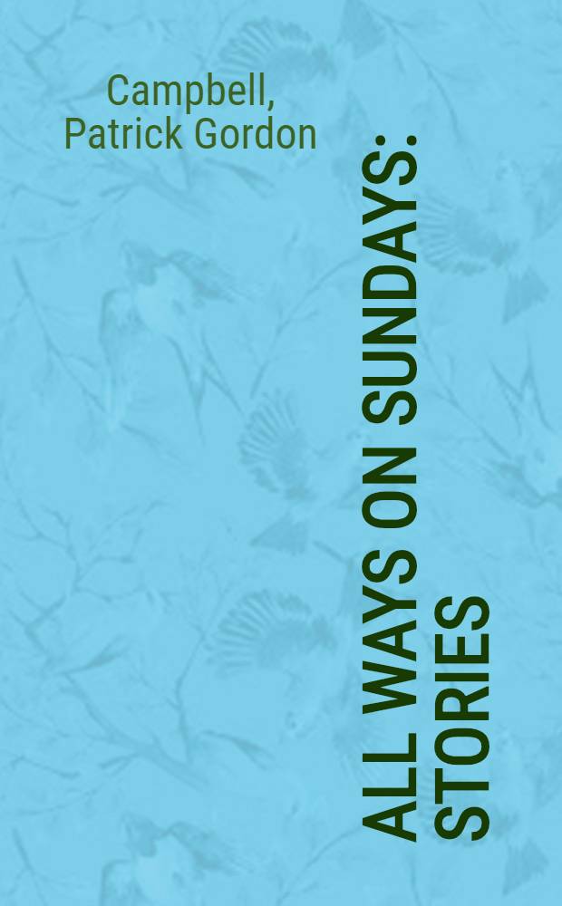 All ways on Sundays : Stories