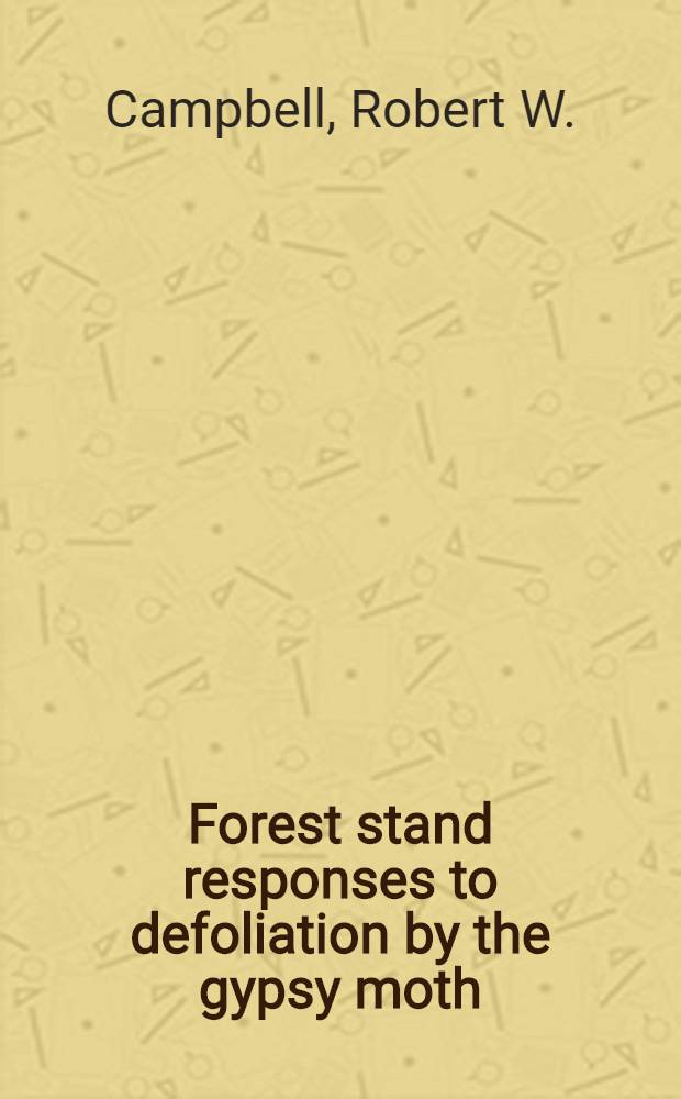 Forest stand responses to defoliation by the gypsy moth