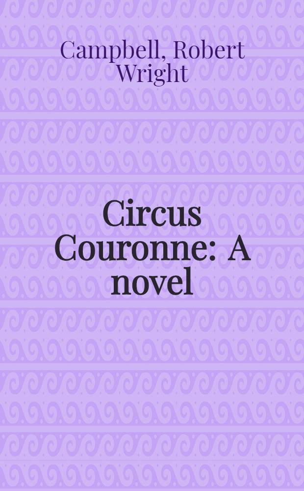 Circus Couronne : A novel