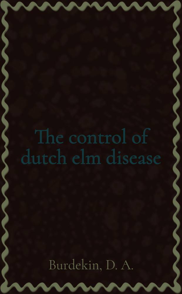 The control of dutch elm disease
