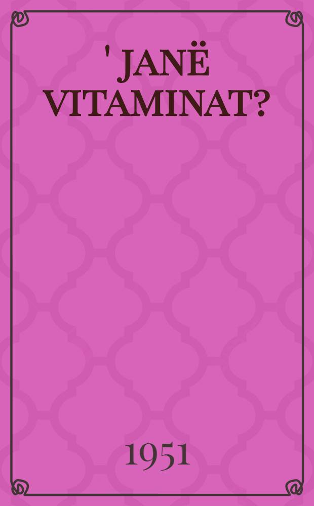 Ç' janë vitaminat?