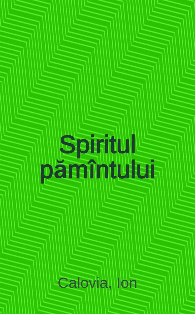 Spiritul pămîntului : Versuri