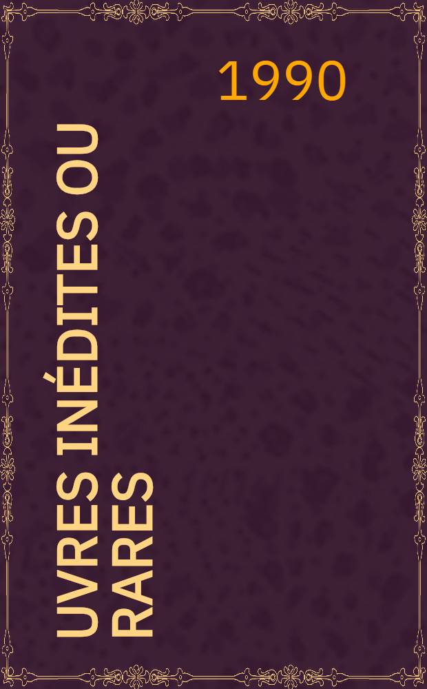 Œuvres inédites ou rares