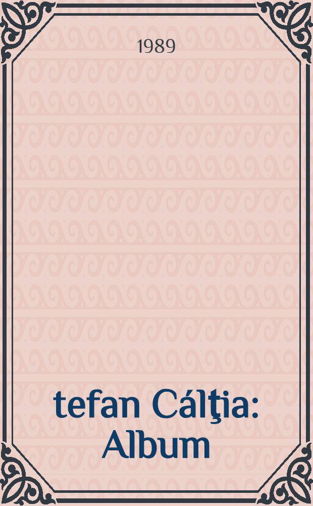 Ştefan Cálţia : Album