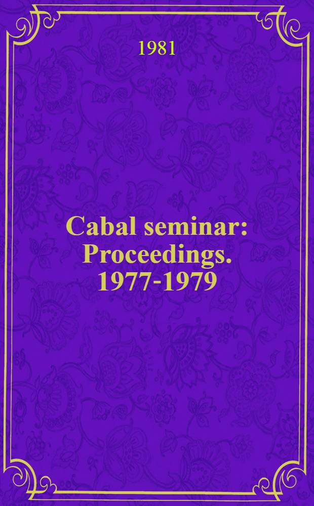Cabal seminar : Proceedings. 1977-1979