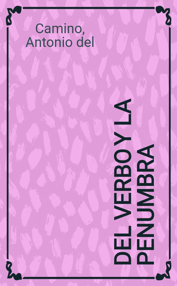 Del verbo y la penumbra