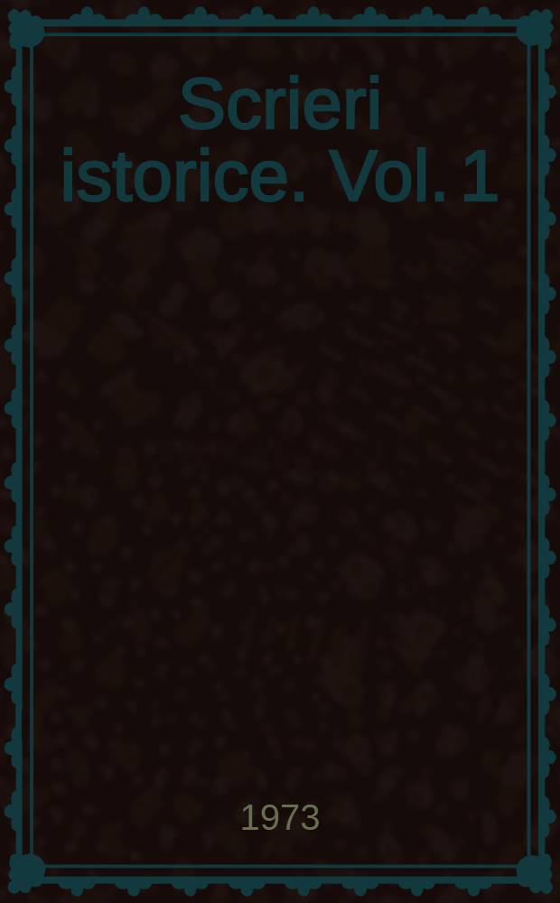 Scrieri istorice. Vol. 1