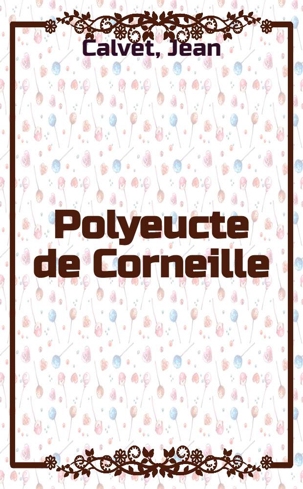 ... Polyeucte de Corneille: étude et analyse