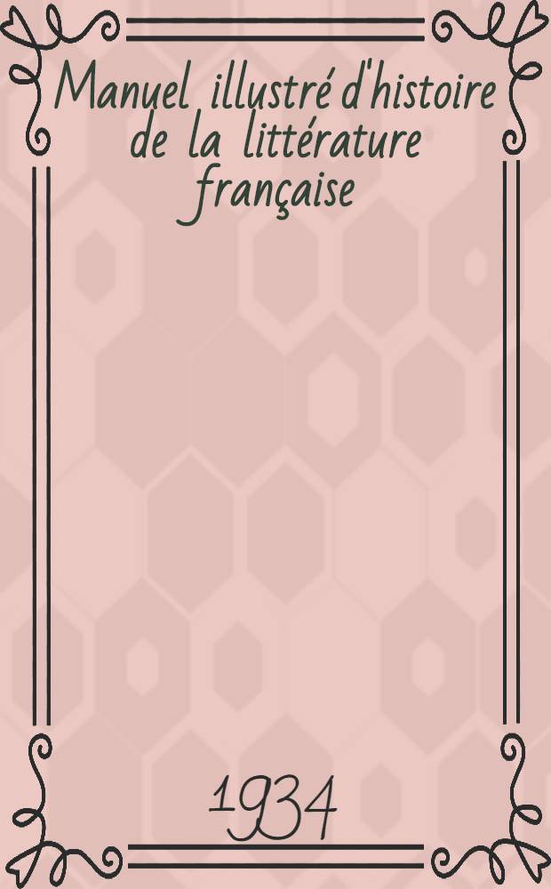 Manuel illustré d'histoire de la littérature française