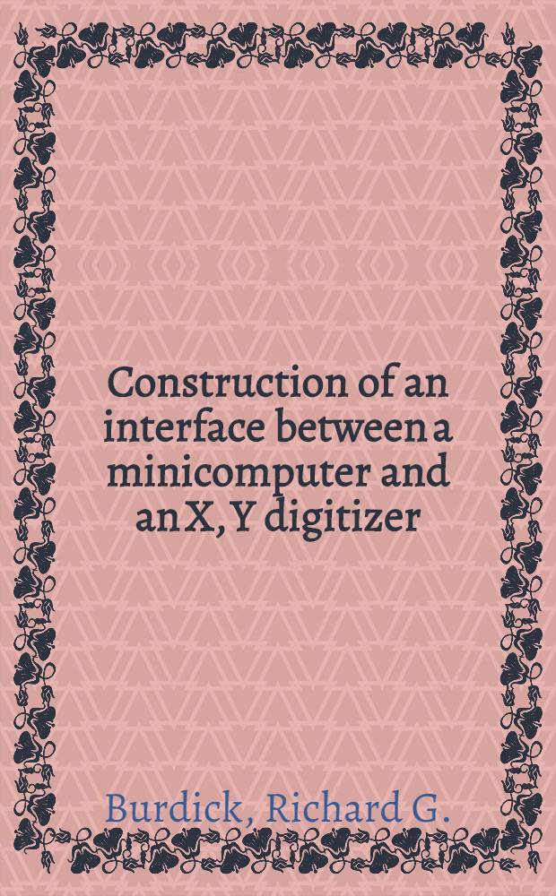 Construction of an interface between a minicomputer and an X, Y digitizer