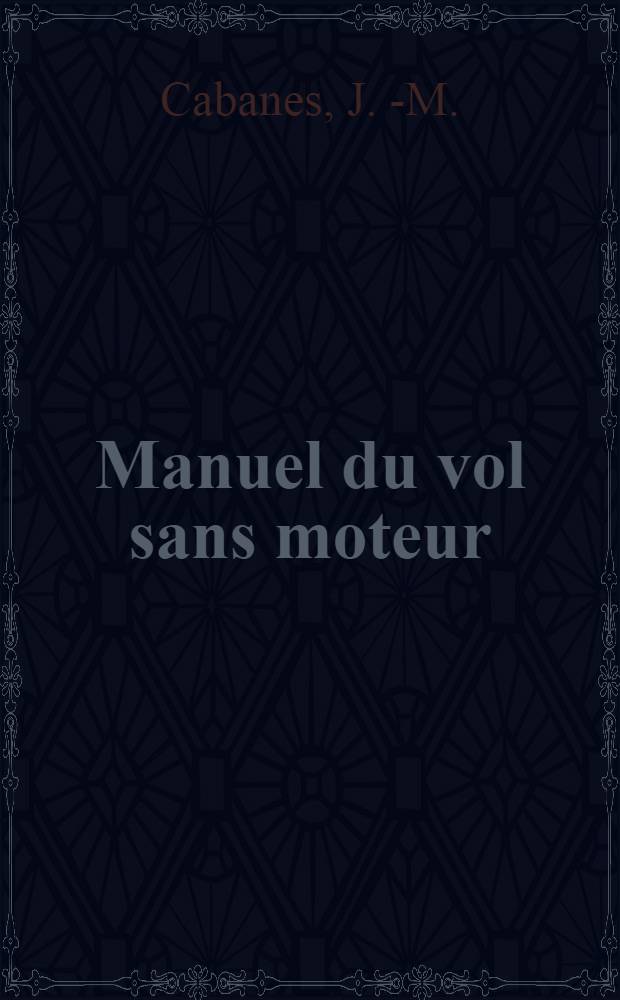 Manuel du vol sans moteur