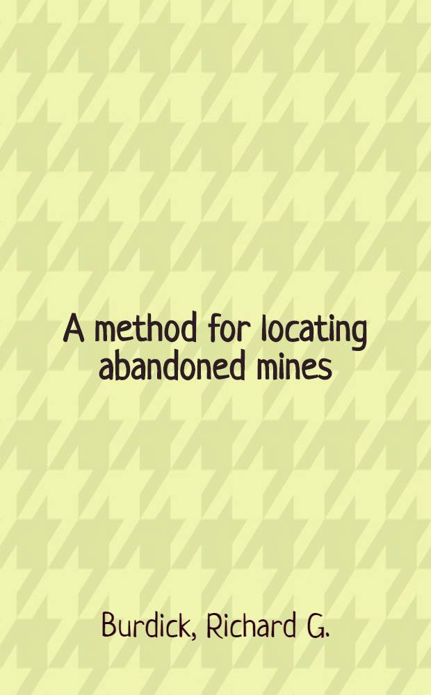 A method for locating abandoned mines