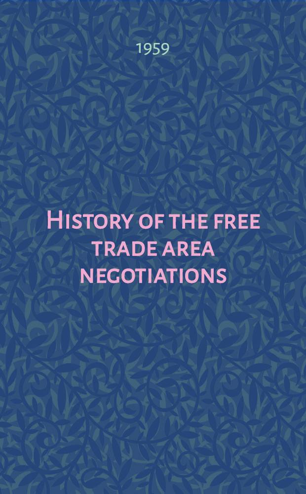 History of the free trade area negotiations