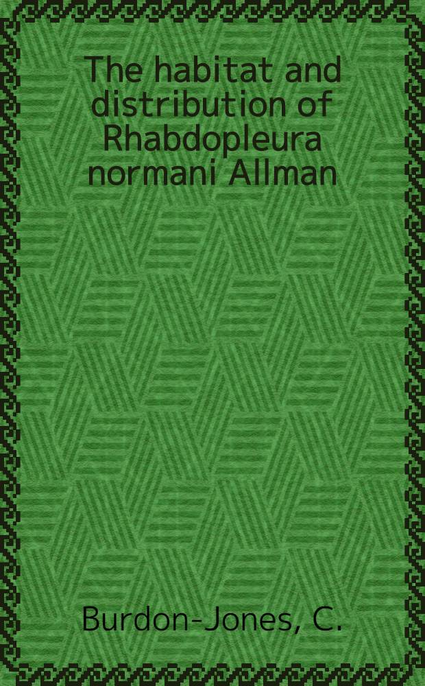 The habitat and distribution of Rhabdopleura normani Allman