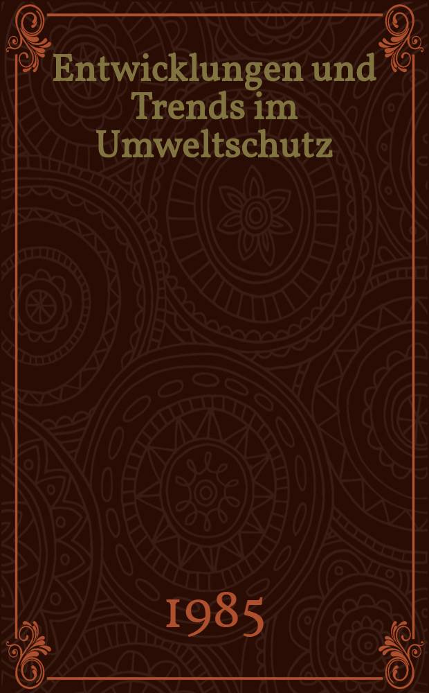 Entwicklungen und Trends im Umweltschutz
