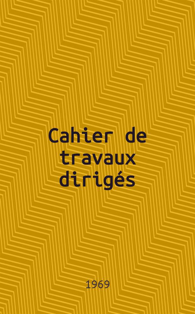 Cahier de travaux dirigés : Les hommes, les besoins, les activités [Aux élèves de la] classe de seconde. Fasc. 1