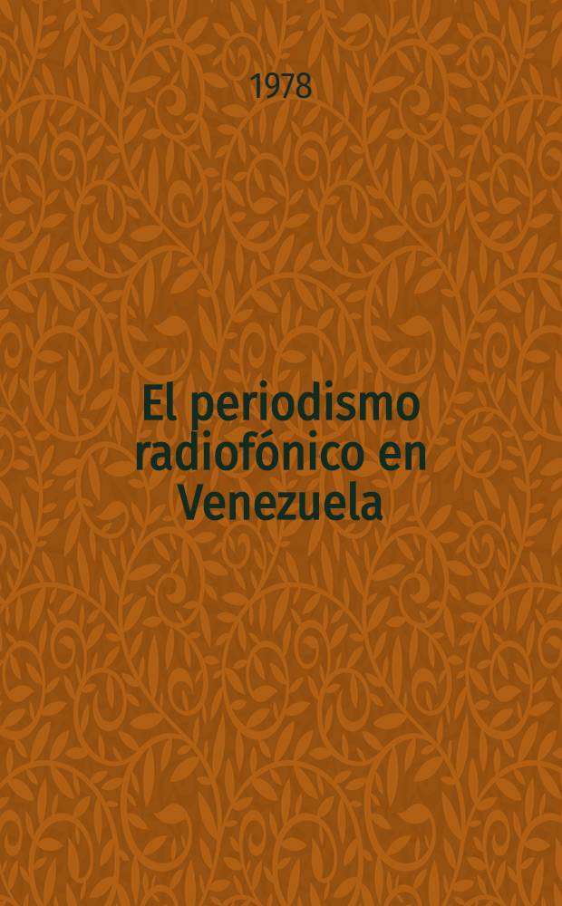 El periodismo radiof&oacute;nico en Venezuela