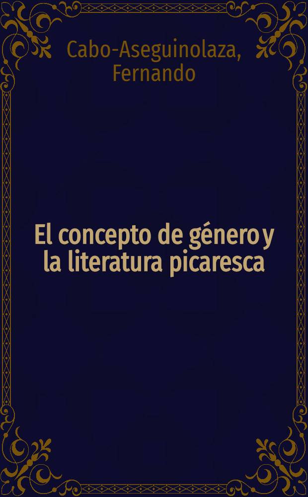 El concepto de género y la literatura picaresca