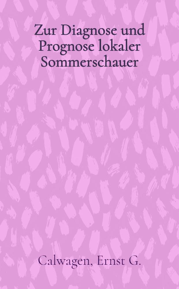 ... Zur Diagnose und Prognose lokaler Sommerschauer : Aerologische Flugzeugaufstiege in Ostnorwegen : (Mit 11 Taf.)