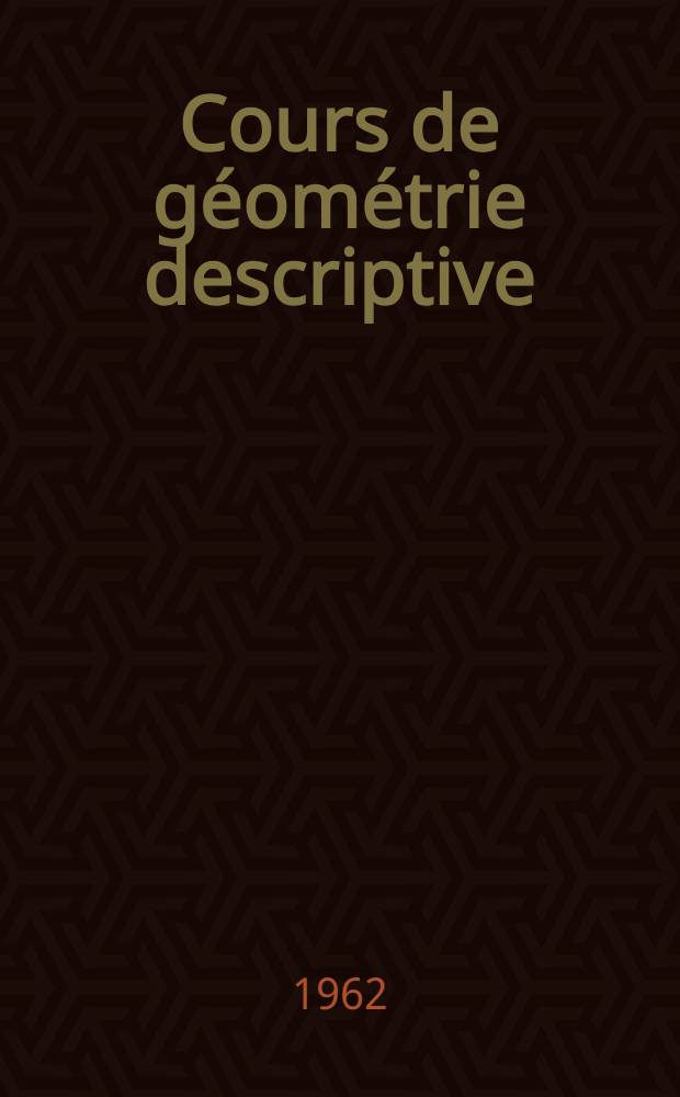 Cours de géométrie descriptive