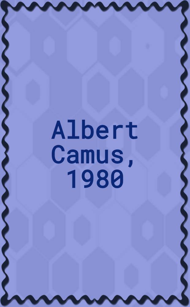Albert Camus, 1980
