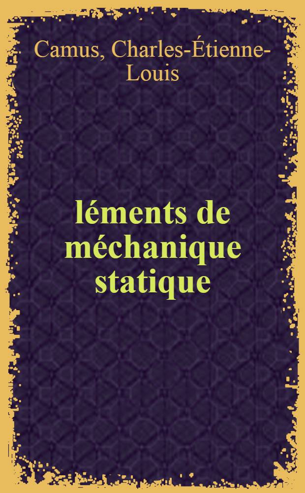 Éléments de méchanique statique