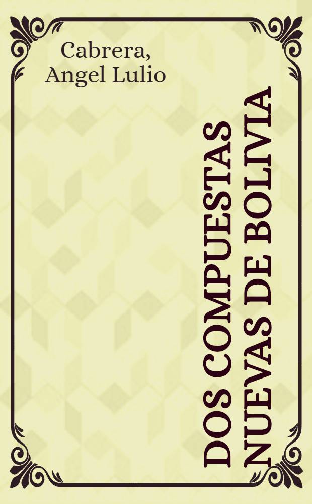 Dos compuestas nuevas de Bolivia
