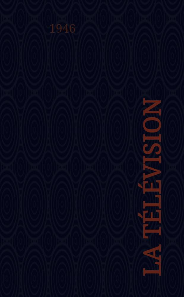 La T&eacute;l&eacute;vision