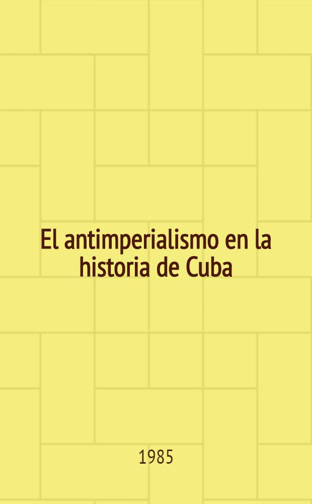 El antimperialismo en la historia de Cuba