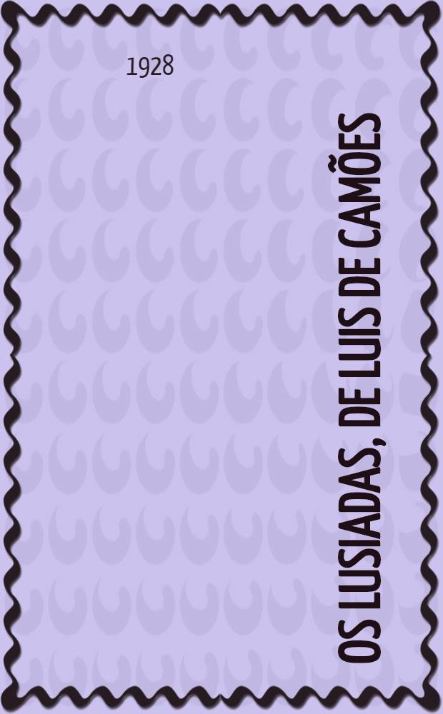 Os Lusiadas, de Luis de Camões : Ed. nacional