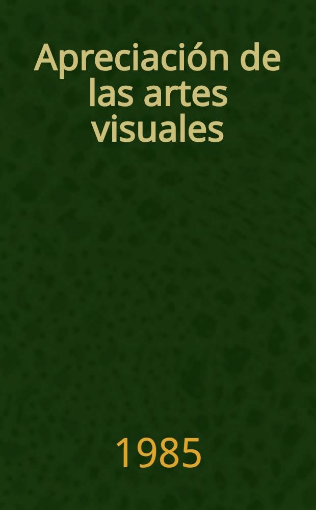 Apreciaci&oacute;n de las artes visuales