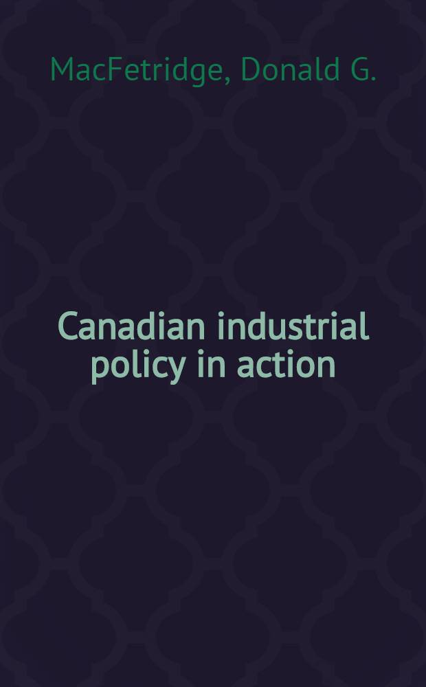 Canadian industrial policy in action