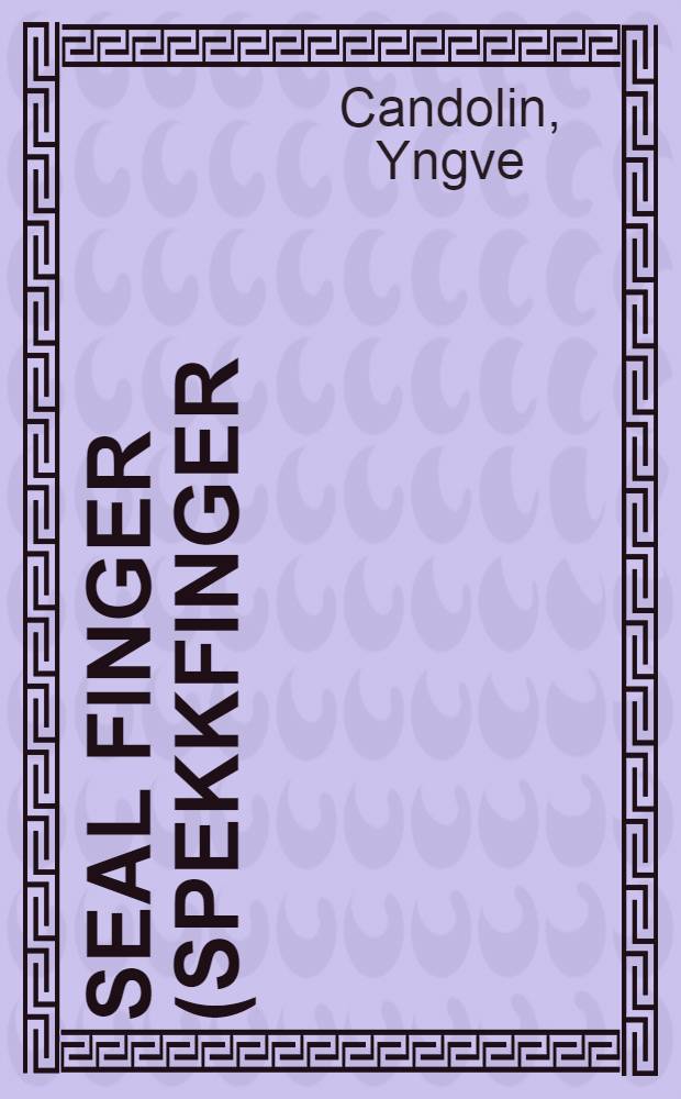 Seal finger (spekkfinger) and its occurence in the gulfs of the Baltic Sea