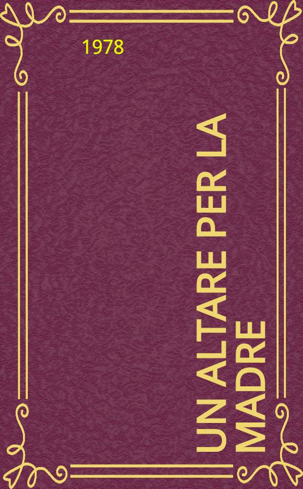 Un altare per la madre : Romanzo