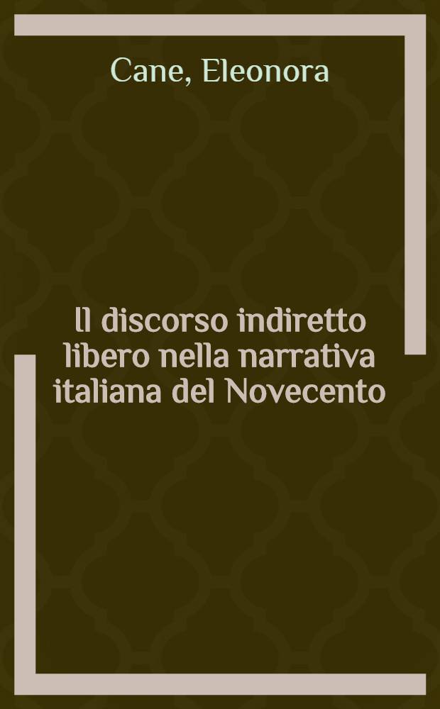 Il discorso indiretto libero nella narrativa italiana del Novecento