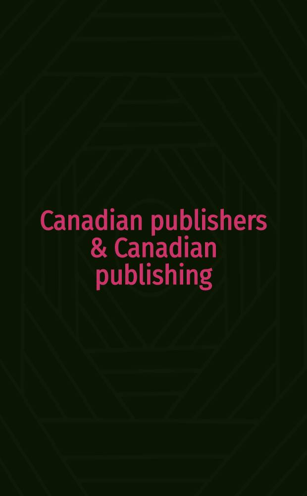 Canadian publishers & Canadian publishing