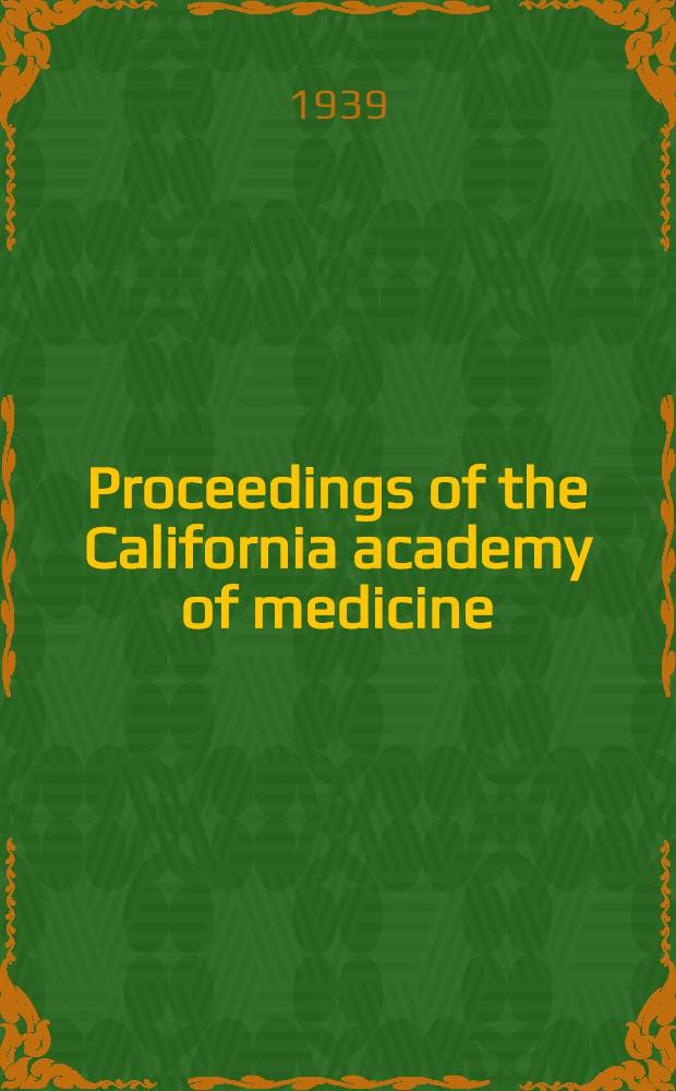 Proceedings of the California academy of medicine