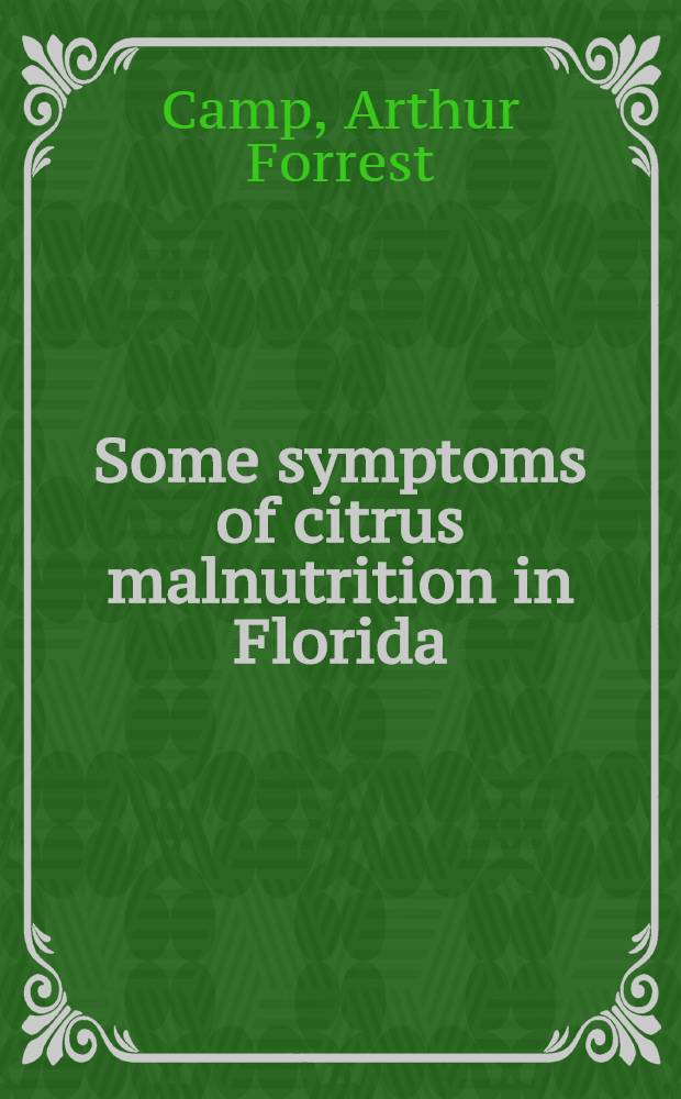 Some symptoms of citrus malnutrition in Florida