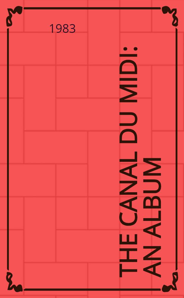 The Canal du Midi : An album