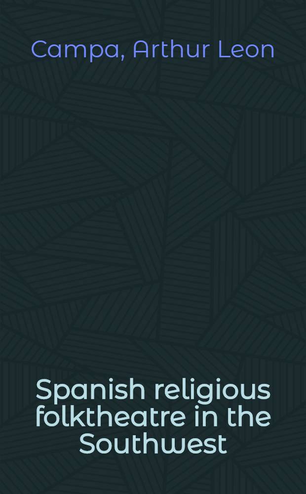Spanish religious folktheatre in the Southwest